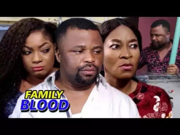 Family Blood Season 2 - 2019 Nollywood Movie
